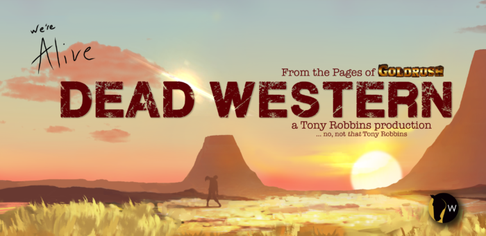 Dead Western, An Audio short from Wayland Productions set in the world of We're Alive:Goldrush